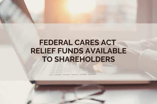 FEDERAL CARES ACT RELIEF FUNDS AVAILABLE TO SHAREHOLDERS (2)